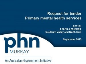 Request for tender Primary mental health services RFT