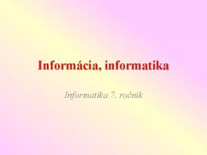 Informcia informatika Informatika 7 ronk Informcia fakty vedomosti