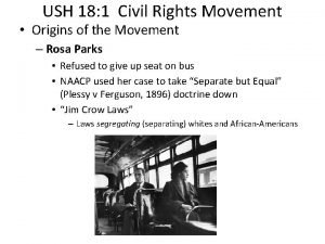 USH 18 1 Civil Rights Movement Origins of