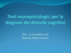 Test neuropsicologici per la diagnosi dei disturbi cognitivi