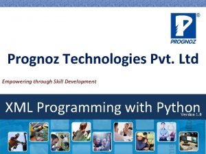 Prognoz Technologies Pvt Ltd Empowering through Skill Development