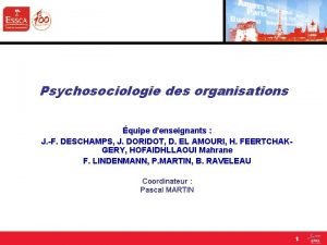 Psychosociologie des organisations quipe denseignants J F DESCHAMPS