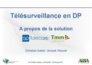 Tlsurveillance en DP A propos de la solution