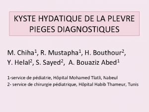 KYSTE HYDATIQUE DE LA PLEVRE PIEGES DIAGNOSTIQUES M