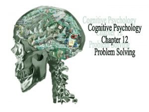 Problem solving outline Problem solving outline
