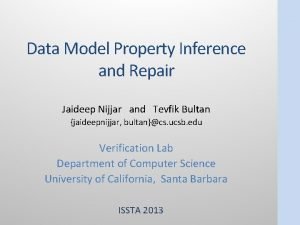 Data Model Property Inference and Repair Jaideep Nijjar