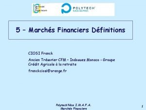 5 Marchs Financiers Dfinitions CIOSI Franck Ancien Trsorier