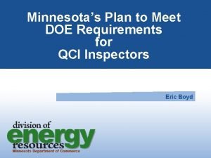 Minnesotas Plan to Meet DOE Requirements for QCI