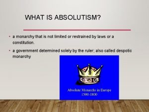 What is absolutism? *