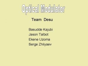 Team Desu Basudde Kajubi Jason Talbot Ekene Uzoma