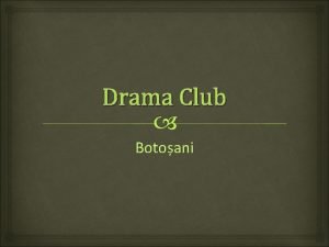 Drama club