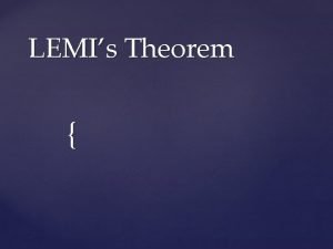 LEMIs Theorem Lamis Theorem Statement Lamis theorem is