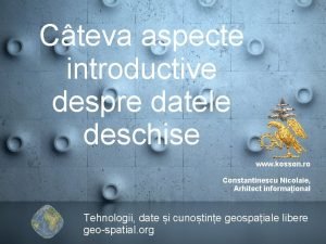 Cteva aspecte introductive despre datele deschise www kosson