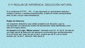 3 11 REGLAS DE INFERENCIA DEDUCCIN NATURAL Si