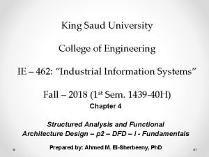 King Saud University College of Engineering IE 462