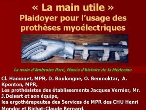 La main utile Plaidoyer pour lusage des prothses