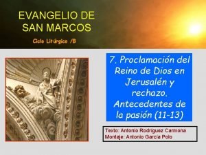 EVANGELIO DE SAN MARCOS Ciclo Litrgico B 7