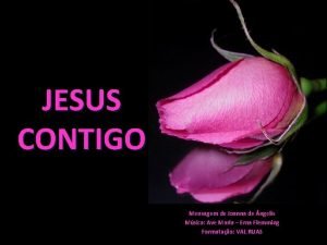 JESUS CONTIGO Mensagem de Joanna de ngelis Msica