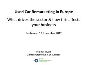 Used Car Remarketing in Europe What drives the