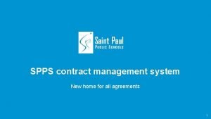 SPPS contract management system New home for all