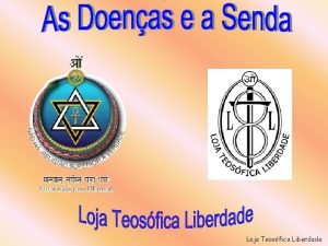 Loja Teosfica Liberdade As Doenas e a Senda