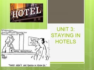 Unit 3 staying in hotels