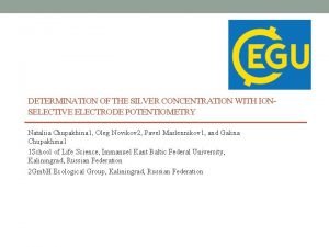 DETERMINATION OF THE SILVER CONCENTRATION WITH IONSELECTIVE ELECTRODE