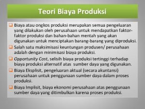 Teori yang berisi mengenai analisa terhadap biaya dinamakan