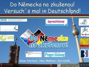 Do Nmecka na zkuenou Versuchs mal in Deutschland