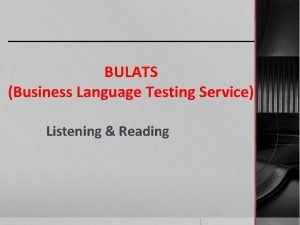 BULATS Business Language Testing Service Listening Reading BULATS