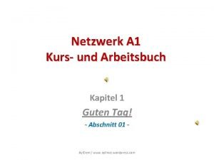 Netzwerk A 1 Kurs und Arbeitsbuch Kapitel 1