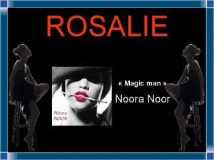 ROSALIE Magic man Noora Noor Les ditions A