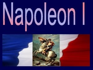 Napoleons Rise to Power General in French Army