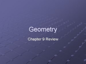 Geometry chapter 9 review