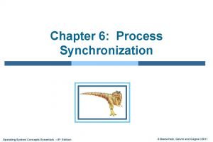 Chapter 6 Process Synchronization Operating System Concepts Essentials