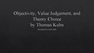 Objectivity value judgment and theory choice