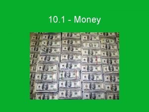 What are the 3 uses of money