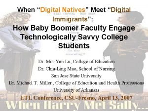 When Digital Natives Meet Digital Immigrants How Baby