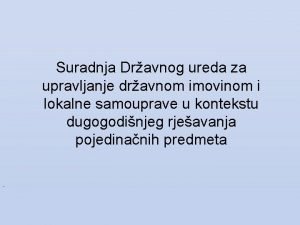 Suradnja Dravnog ureda za upravljanje dravnom imovinom i