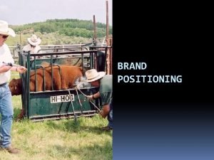 Brand positioning objectives