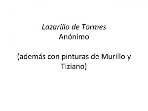 Lazarillo de Tormes Annimo adems con pinturas de