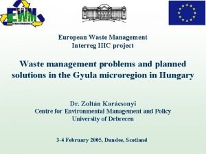 European Waste Management Interreg IIIC project Waste management