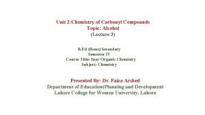 Unit 2 Chemistry of Carbonyl Compounds Topic Alcohol