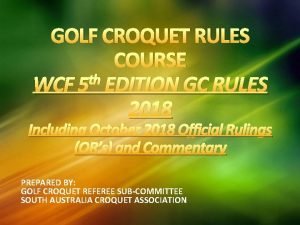 Wcf rules of golf croquet