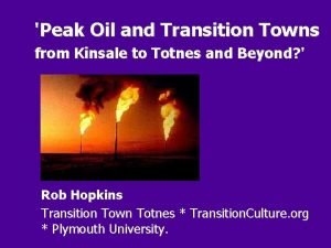 Peak Oil and Transition Towns from Kinsale to