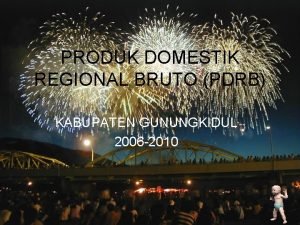 PRODUK DOMESTIK REGIONAL BRUTO PDRB KABUPATEN GUNUNGKIDUL 2006