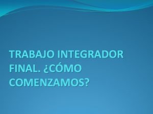 Esquema integrador Esquema integrador