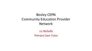Bexley CEPN Community Education Provider Network Liz Nicholls