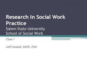 Research In Social Work Practice Salem State University