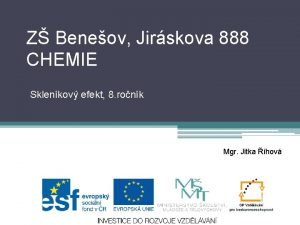 Z Beneov Jirskova 888 CHEMIE Sklenkov efekt 8